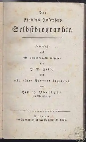 Selbstbiographie. Uebersetzt und mit Anmerkungen versehen von J. B. Frise und mi