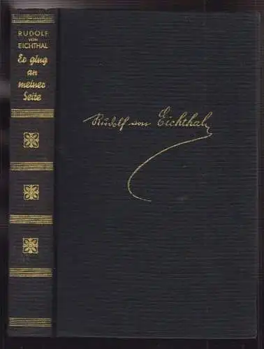 Er ging an meiner Seite. Geschichten aus Alt-Österreich. EICHTHAL, Rudolf von.