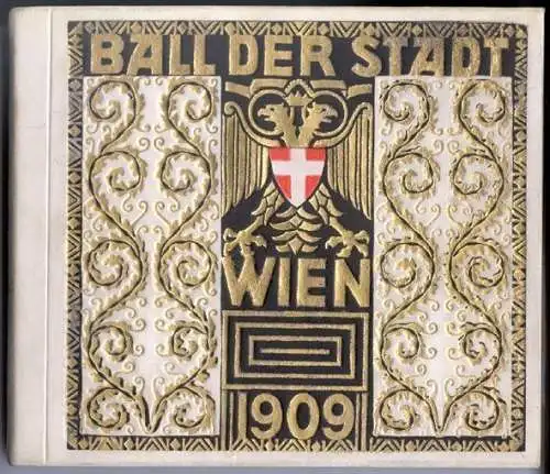 Ball der Stadt Wien. Gedenktage aus dem Jahre 1809.