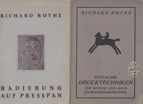 Einfache Drucktechniken für Schule und Haus (Heimatbilderbücher). ROTHE, Richard