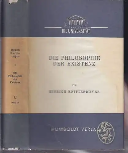 Die Philosophie der Existenz von der Renaissance bis zur Gegenwart. KNITTERMEYER