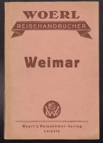 Illustrierter Führer durch Weimar und Umgebung.