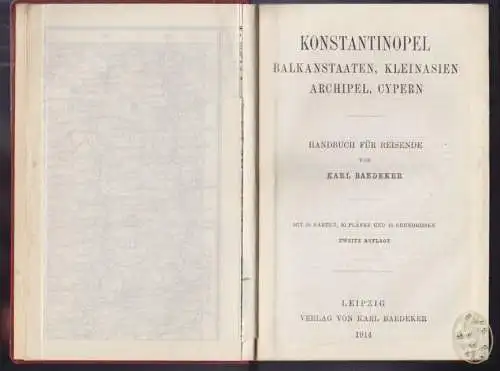 Konstantinopel. Balkanstaaten, Kleinasien, Archipel, Cypern. Handbuch für Reisen