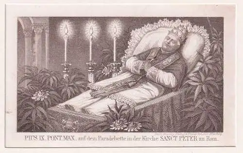 Pius IX Pont. Max. auf dem Paradebett in der Kirche Sanct Peter zu Rom.