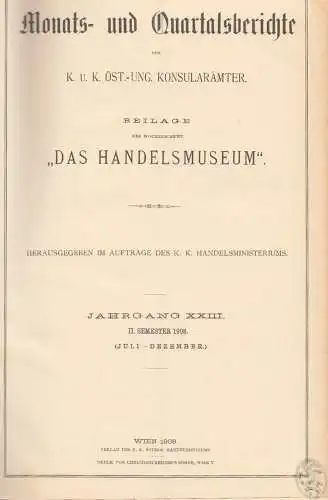 Monats- und Quartalsberichte der k. u. k. öst.-ung. Konsularämter. Beilage der W
