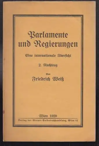 Parlamente und Regierungen. Eine internationale Übersicht. Ergänzungsheft zum `P