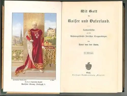 Mit Gott für Kaiser und Vaterland. Lorbeerblätter aus der Ruhmesgeschichte steir