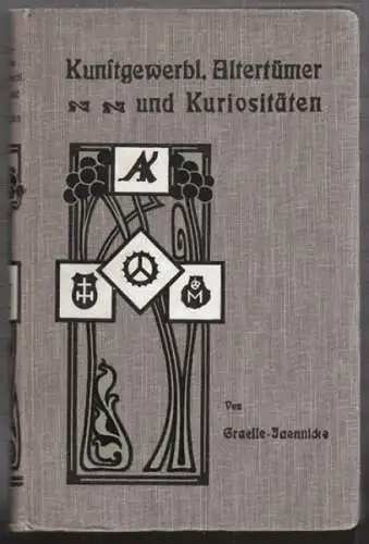 GRAESSE, Kunstgewerbliche Altertümer und... 1909