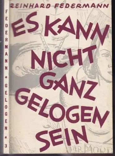 FEDERMANN, Es kann nicht ganz gelogen sein. 1952