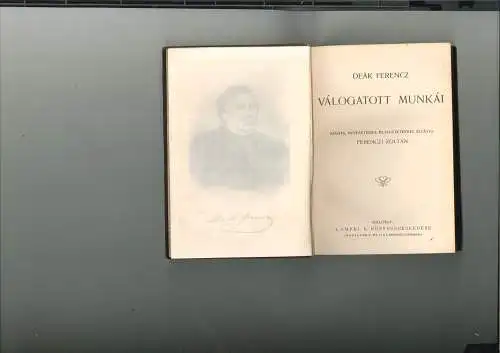 Deák Ferencz válogatott munkai. RADO, Antal (Hrsg.).