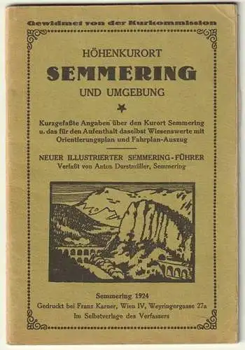 Höhenkurort Semmering und Umgebung. Kurzgefßte Angabn über den Kurort Semmering