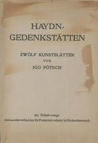 Haydn-Gedenkstätten. 12 Kunstblätter. Zur Zweihundertjahrfeier hrsg. v. Haydn-Fe