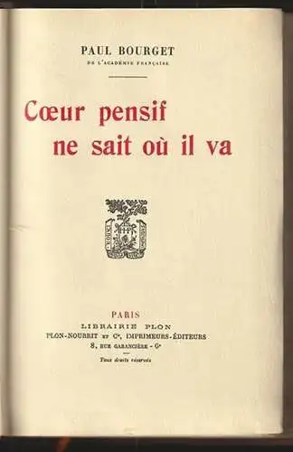 Cour pensif ne sait où il va. BOURGET, Paul.