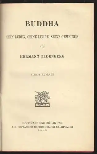 Buddha. Sein Leben, seine Lehre, seine Gemeinde. OLDENBERG, Hermann.