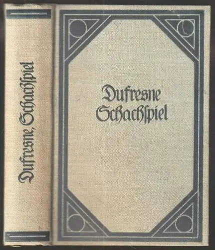 Kleines Lehrbuch des Schachspiels. Hrsg. v. Jacques Mieses. DUFRESNE, Jean.