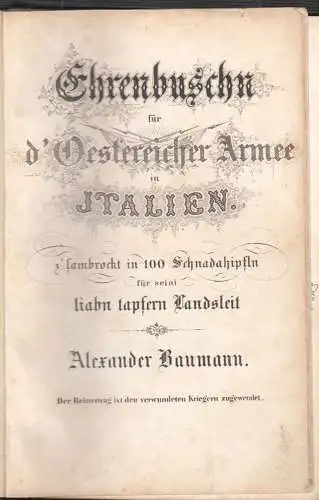 Ehrenbuschn für d` Oesterreicher Armee in Italien, zsambrockt in 100 Schnadahipf