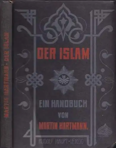 HARTMANN, Der Islam. Geschichte - Glaube -... 1909