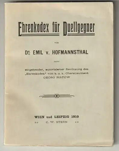 Ehrenkodex für Duellgegner. Unter eingehender, autorisierter Benützung des `Ehre