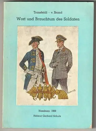 Wort und Brauch im deutschen Heer. Geschichtliche und sprachkundliche Betrachtun