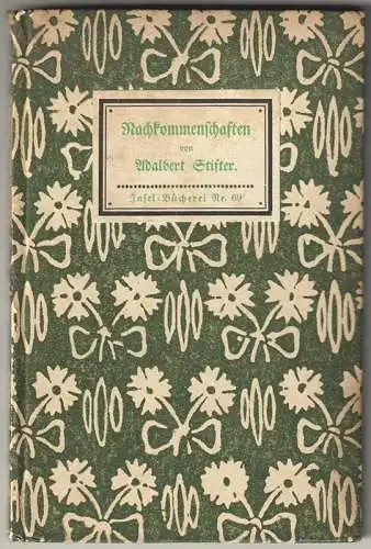 Nachkommenschaften. Erzählung. STIFTER, Adalbert.