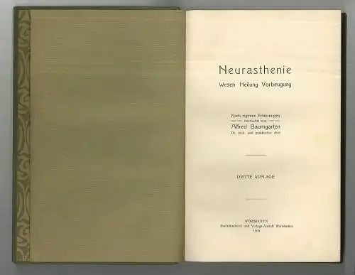 Neurasthenie. Wesen, Heilung, Vorbeugung. Nach eigenen Erfahrungen bearbeitet. B