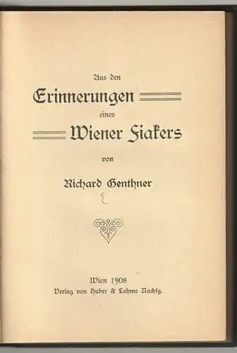 Aus den Erinnerungen eines Wiener Fiakers. GENTHNER, Richard.