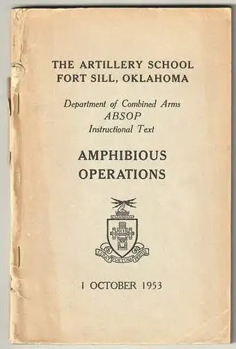 The Artillery School Fort Sill, Oklahoma. Department of Combined Arms. ABSOP. In