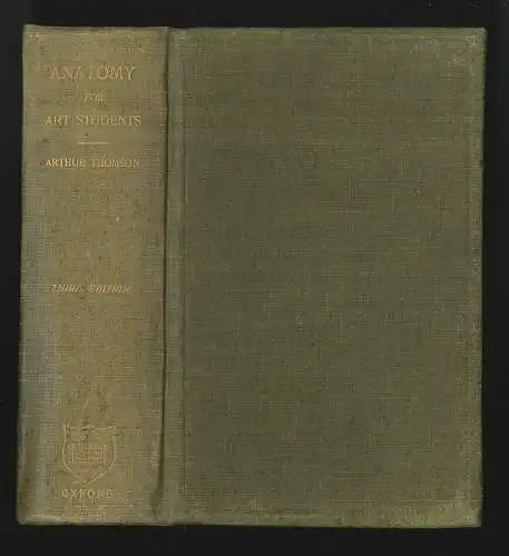 A handbook of anatomy for art students. THOMSON, Arthur.