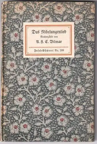 Das Nibelungenlied. Nacherzählt von A. F. C. Vilmar.