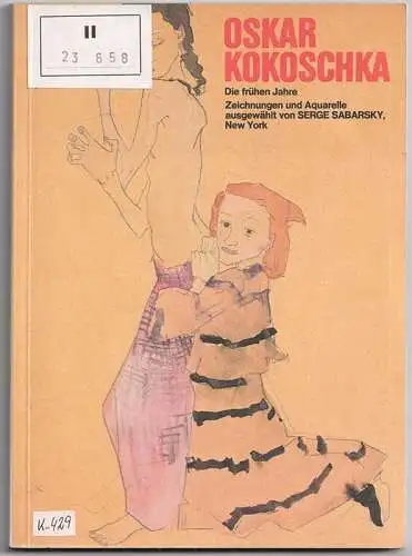 SABARSKY, Oskar Kokoschka. Die frühen Jahre.... 1982