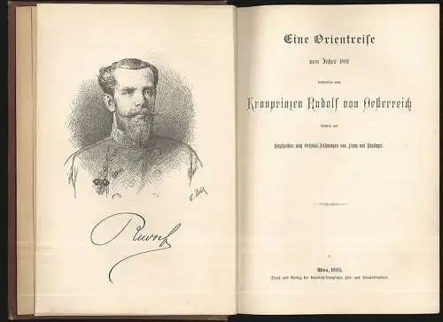 Eine Orientreise vom Jahre 1881, beschrieben vom Kronprinzen Rudolf von Oesterre