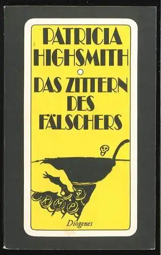 Das Zittern des Fälschers. Roman. HIGHSMITH, Patricia.