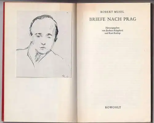 Briefe nach Prag. Herausgegeben von Barbara Köpplová und Kurt Krolop. MUSIL, Rob