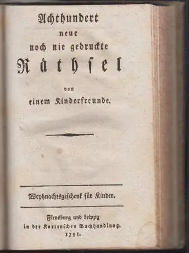 Neues Räthsel-Buch für junge Personen beyderley Geschlechts, zur Aufklärung und