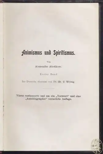 AKSAKOW, Animismus und Spiritismus. Versuch... 1905