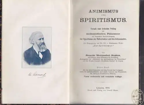 AKSAKOW, Animismus und Spiritismus. Versuch... 1905