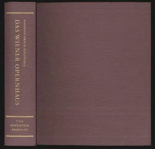 Das Wiener Opernhaus. HOFFMANN, Hans-Christoph - KRAUSE, Walter. - KITLITSCHKA, 