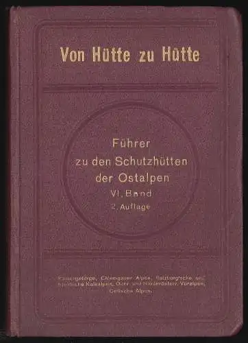 Von Hütte zu Hütte. Führer zu den Schutzhütten der Ostalpen. MORIGGL, Jo 1375-04