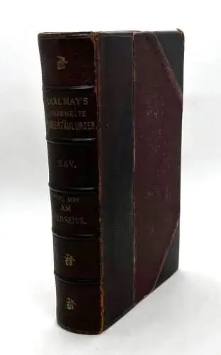 Am Jenseits. Reiseerzählungen. MAY, Karl.