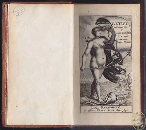 Historiarum ex Trogo Pompeio Lib XLIV. cum notis Isaaci Vossi. JUSTINUS, M(arcus