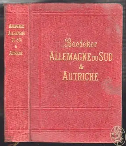 Allemagne du Sud et Autriche. Manuel du Voyageur. BAEDEKER, Karl.