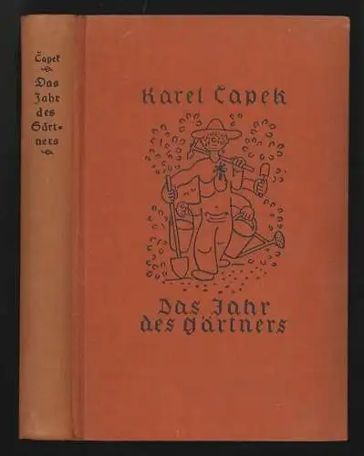 Das Jahr des Gärtners. Mit Zeichnungen von Josef Capek. CAPEK, Karel.