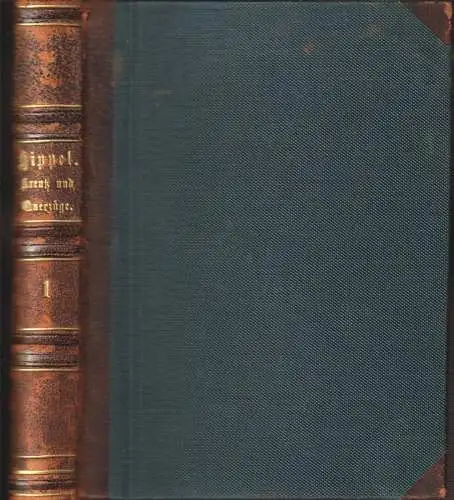 Lebensläufe nach aufsteigender Linie nebst Beilagen A, B, C. HIPPEL, Th[eodor] G