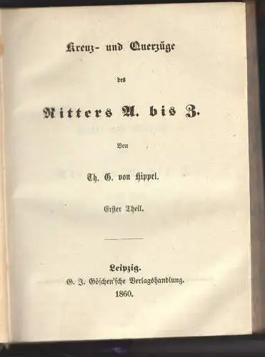 Lebensläufe nach aufsteigender Linie nebst Beilagen A, B, C. HIPPEL, Th[eodor] G