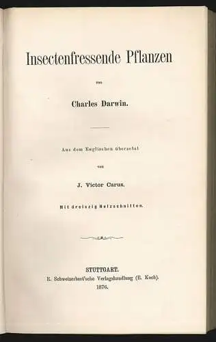 Insectenfressende Pflanzen. Aus dem Englischen übersetzt von J. Victor Carus. DA