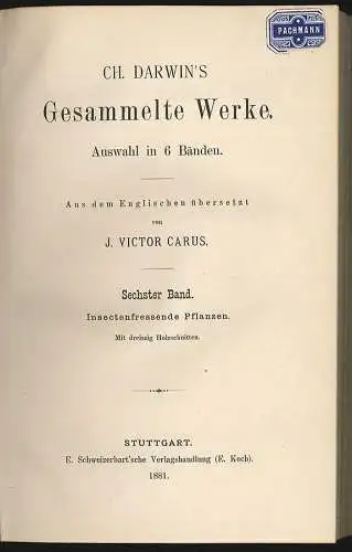 Insectenfressende Pflanzen. Aus dem Englischen übersetzt von J. Victor Carus. DA