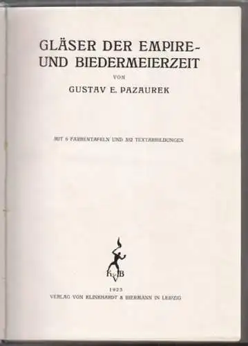 PAZAUREK, Gläser der Empire- und Biedermeierzeit. 1923