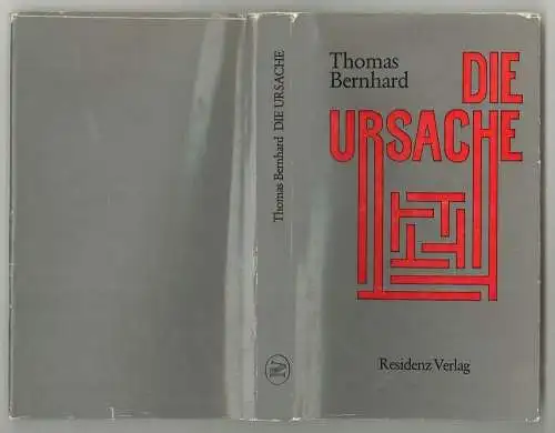 Die Ursache. Eine Andeutung. BERNHARD, Thomas.