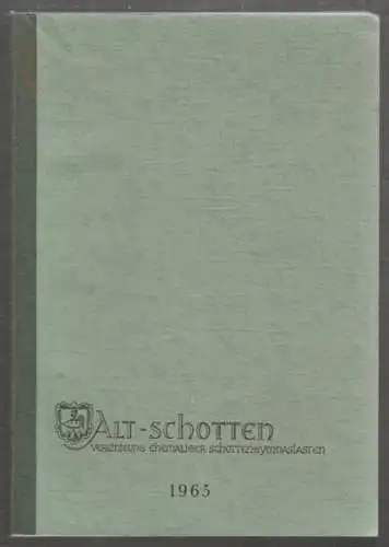 Alt-Schotten. Vereinigung ehemaliger... 1965