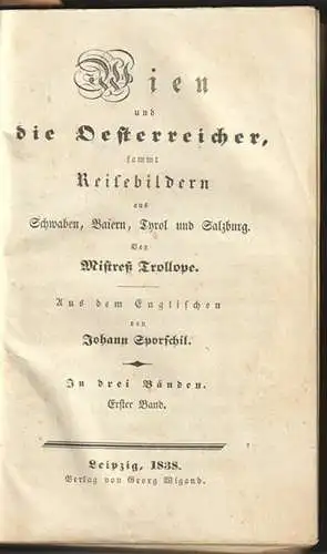 Wien und die Oesterreicher sammt Reisebildern aus Schwaben, Baiern, Tyrol und Sa